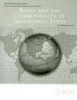 Russia and the Commonwealth of Independent States 2006 (World Today Series Russia and the Commonwealth of Independent States) 1887985786 Book Cover