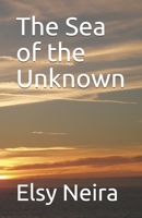 The Sea of the Unknown B09CRTJBKL Book Cover