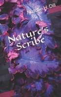 Nature's Scribe 1650982089 Book Cover