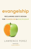 Evangelship: Reclaiming God's Design for Evangelism and Discipleship 1955142793 Book Cover