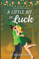A Little Bit of Luck B0GMPSRVWK Book Cover
