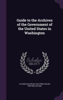 Guide to the Archives of the Government of the United States in Washington 1436863643 Book Cover