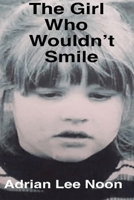 The Girl Who Wouldn't Smile B0GJ3D6HG7 Book Cover