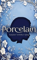 Porcelain: A Novelette 1088233406 Book Cover
