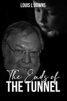 The Ends Of The Tunnel 1965108202 Book Cover