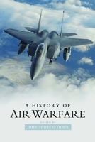 A History of Air Warfare 1597974331 Book Cover