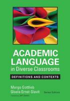 Academic Language in Diverse Classrooms: Definitions and Contexts 1452234787 Book Cover