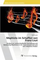 Mephisto im Schaffen von Franz Liszt 3639430743 Book Cover