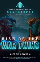 RISE OF THE WAR TWINS B0CTYPQTVV Book Cover