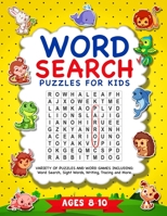 Word Search Puzzles For Kids: Variety Of Word Search Puzzles Including: Letter Tracing, Sight Words, Numbers, Reading, Writing and More | Ages 6-8 (Word Search For Kids) B08GRKFMSS Book Cover
