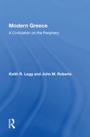 Modern Greece: A Civilization On The Periphery (Nations of the Modern World : Europe) 0813316553 Book Cover