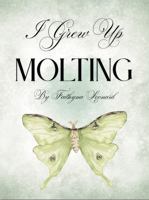 I Grew Up Molting B0GZJFW46X Book Cover