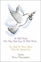 It Will Work the Way God Says It Will Work.: For God Is Not a Man, That He Should Lie 1424151805 Book Cover