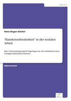 "Kundenzufriedenheit" in Der Sozialen Arbeit 3838664736 Book Cover