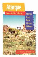 Atarque: Now All Is Silent... 1890689165 Book Cover