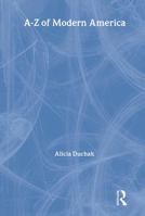 A-Z of Modern America 0415187567 Book Cover