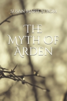 The Myth of Arden 1798192101 Book Cover