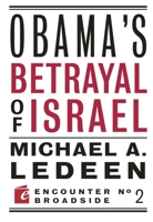Obama's Betrayal of Israel 1594034621 Book Cover