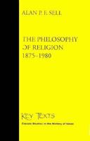 The Philosophy of Religion, 1875-1980 1620324261 Book Cover