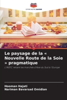 Le paysage de la Nouvelle Route de la Soie pragmatique (French Edition) 6209939570 Book Cover
