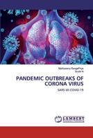 PANDEMIC OUTBREAKS OF CORONA VIRUS: SARS till COVID-19 6202528265 Book Cover