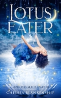 Lotus Eater : Hazel Eyes Series 1699092389 Book Cover