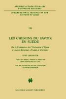 Les Chemins Du Savoir En Su de: de La Fondation de L'Universit D'Upsal Jacob Berzelius - Tudes Et Portraits 9024735793 Book Cover