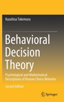 Behavioral Decision Theory: Psychological and Mathematical Descriptions of Human Choice Behavior 9811654522 Book Cover