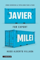 Javier Milei for Export 6316631502 Book Cover