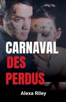Carnaval Des perdus (French Edition) B0DQVV4K15 Book Cover
