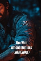 The Wolf And His Racer (WAREWOLF) B0DS91WFPY Book Cover