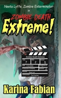 Neeta Lyffe, Zombie Exterminator 1956489177 Book Cover