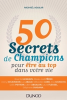 50 secrets de champions pour être au top dans votre vie 2100745948 Book Cover