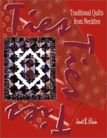 Ties Ties Ties: Traditional Quilts from Neckties 0891458646 Book Cover