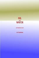 Oil and Water 1435722221 Book Cover