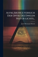 Aufklärungs-versuch Der Optik Des Ewigen Natur-lichts... 1275014763 Book Cover