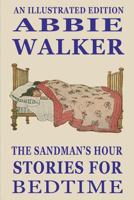 The Sandman's Hour - Stories For Bedtime 1514672251 Book Cover