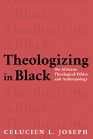 Theologizing in Black 1532699956 Book Cover