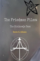 The Sisikawja Case (The Friedman Files) B0FCQ1H74S Book Cover