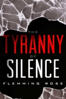 The Tyranny of Silence 1939709997 Book Cover
