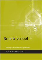 Remote control: Housing associations and e-governance 1861343981 Book Cover