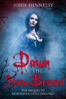Dawn of the New Breed 1540358828 Book Cover