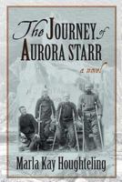 The Journey of Aurora Starr 0615974791 Book Cover