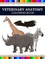 Veterinary Anatomy Coloring Book: Physiology Animals Workbook B08PJKDK6D Book Cover