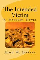 The Intended Victim 1547072601 Book Cover