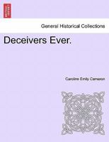 Deceivers Ever. 1241486255 Book Cover