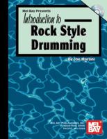 Mel Bay presents Introduction to Rock Style Drumming 0786674717 Book Cover