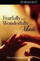 Fearfully & Wonderfully Made 1921896612 Book Cover