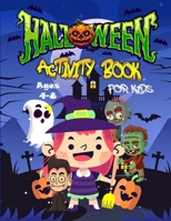 Halloween Activity Book for Kids Ages 4-8: Coloring, Words Search, Mazes, Puzzles, Matching Game and More. B08GVCMXNN Book Cover