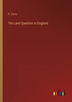 The Land Question in England 3368139126 Book Cover